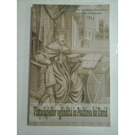 Viata iudeilor oglindita in Psaltirea lui David - Dr. Teodosie Petrescu